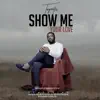 Trigmatic - Show Me Your Love - Single